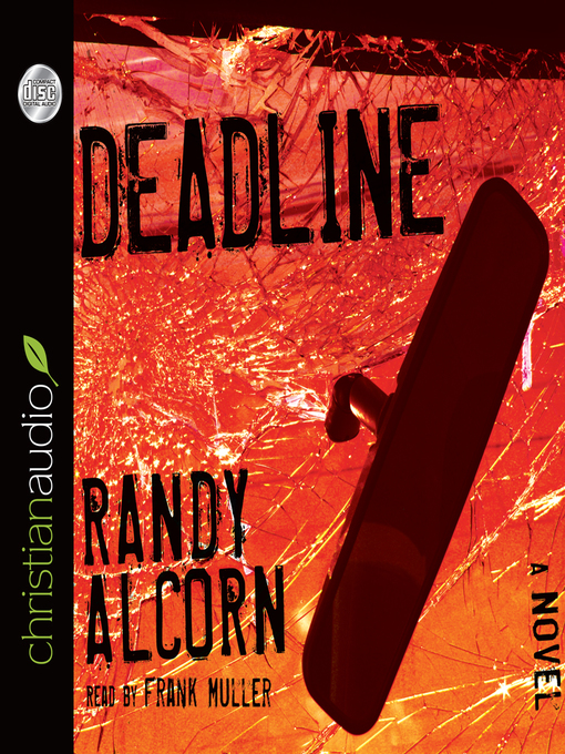 Title details for Deadline by Randy Alcorn - Available